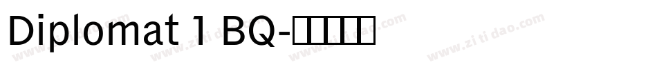 Diplomat 1 BQ字体转换
